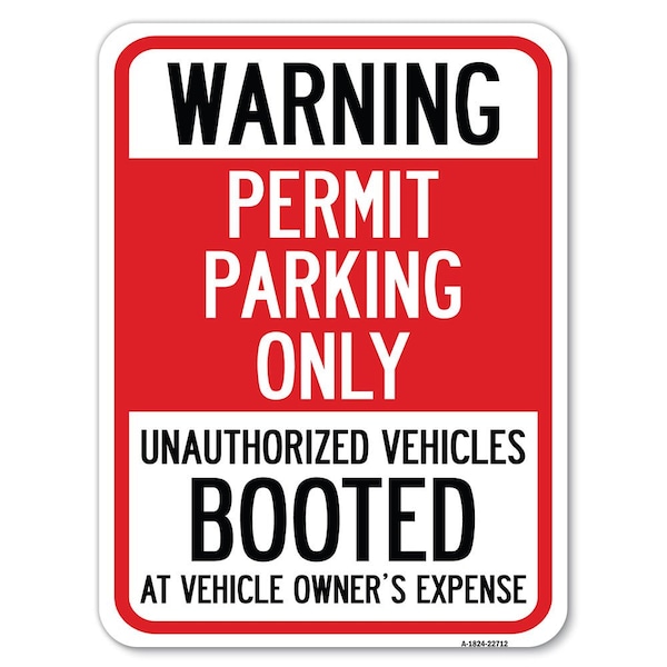Warning Permit Parking Only Unauthorized Vehicles Booted at Vehicle Owners Expense, A-1824-22712